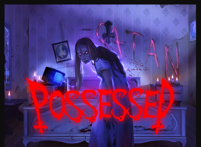 Possessed